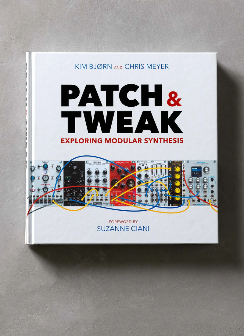 PATCH & TWEAK - Exploring Modular Synthesis